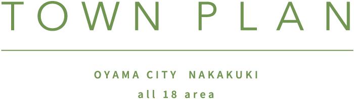 TOWN PLAN OYAMA CITY NAKAKUKI all 18 area